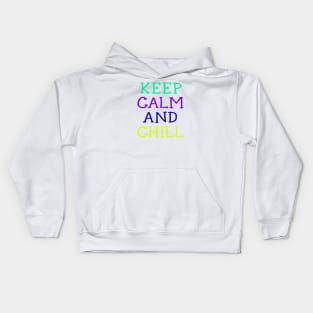 Keep Calm and Chill tshirt for kids Kids Hoodie